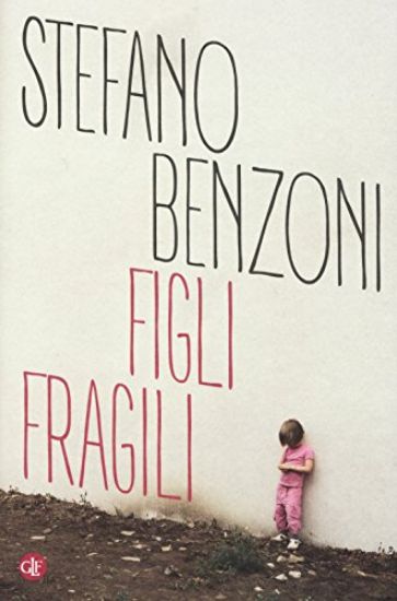 Immagine di FIGLI FRAGILI