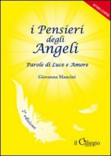 Immagine di PENSIERI DEGLI ANGELI. PAROLE DI LUCE E AMORE (I)