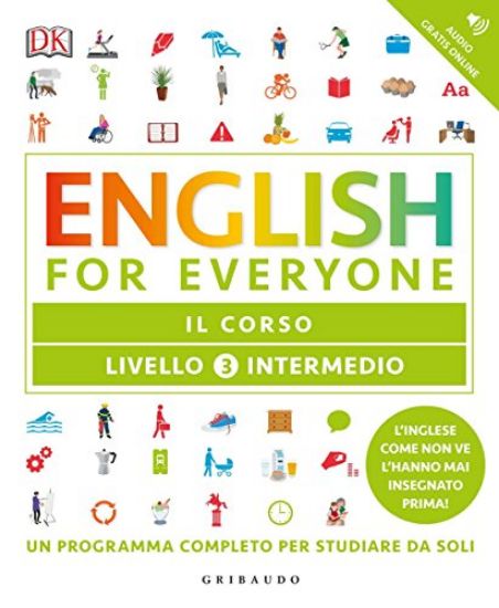 Immagine di ENGLISH FOR EVERYONE. LIVELLO 3° INTERMEDIO. IL CORSO