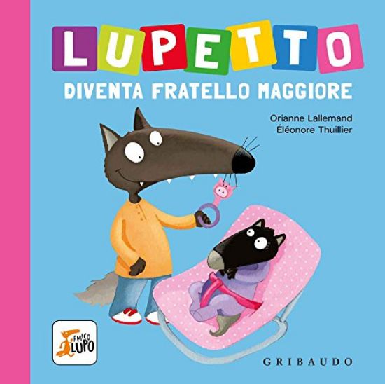 Immagine di LUPETTO DIVENTA FRATELLO MAGGIORE. AMICO LUPO