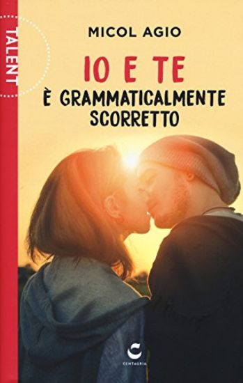 Immagine di IO E TE E` GRAMMATICALMENTE SCORRETTO