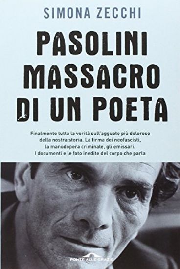 Immagine di PASOLINI MASSACRO DI UN POETA