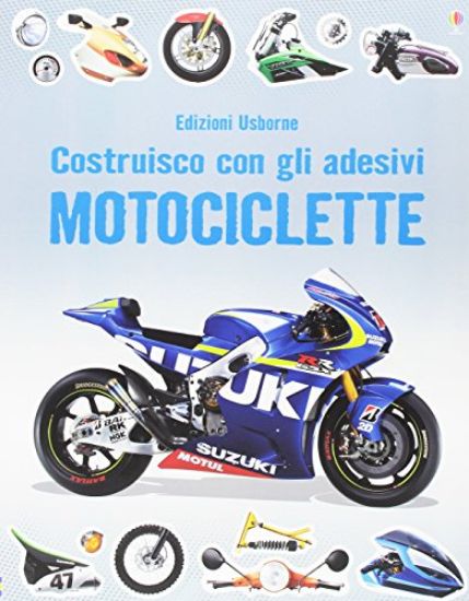 Immagine di MOTOCICLETTE. COSTRUISCO CON GLI ADESIVI. EDIZ. ILLUSTRATA