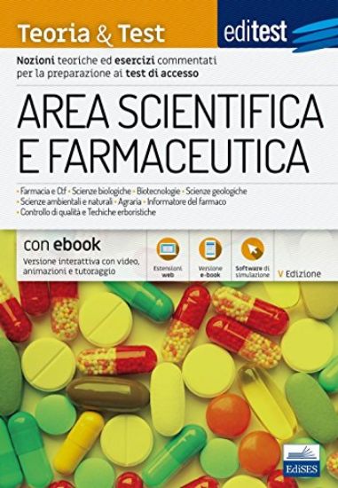 Immagine di EDITEST. AREA SCIENTIFICA E FARMACEUTICA. TEORIA & TEST. NOZIONI TEORICHE ED ESERCIZI COMMENTATI...