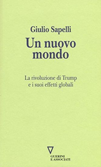 Immagine di NUOVO MONDO. LA RIVOLUZIONE DI TRUMP E I SUOI EFFETTI GLOBALI (UN)