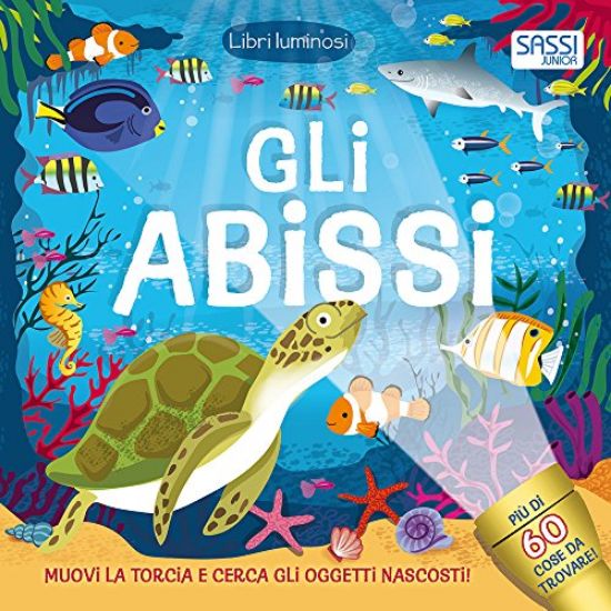 Immagine di ABISSI. LIBRI LUMINOSI. EDIZ. A COLORI (GLI)