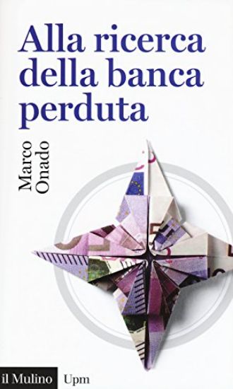 Immagine di ALLA RICERCA DELLA BANCA PERDUTA