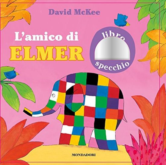 Immagine di AMICO DI ELMER. EDIZ. A COLORI (L`)