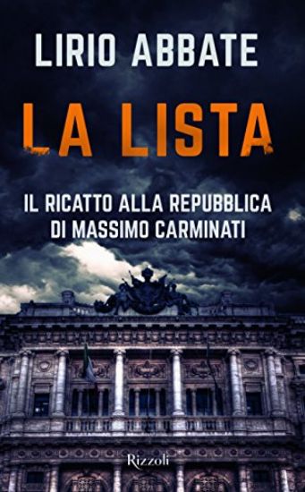 Immagine di LISTA. IL RICATTO ALLA REPUBBLICA DI MASSIMO CARMINATI (LA)