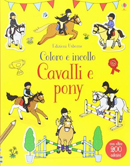 Immagine di CAVALLI E PONY. COLORO E INCOLLO. CON ADESIVI. EDIZ. A COLORI