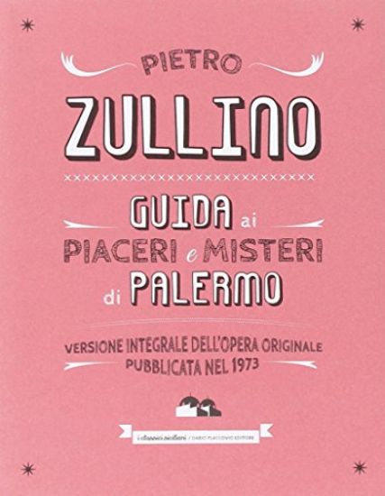 Immagine di GUIDA AI PIACERI E MISTERI DI PALERMO