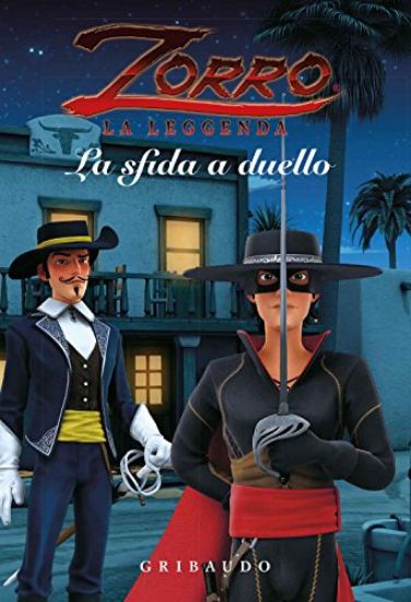 Immagine di SFIDA A DUELLO. ZORRO LA LEGGENDA (LA)