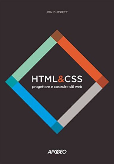 Immagine di HTML E CSS. PROGETTARE E COSTRUIRE SITI WEB