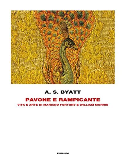 Immagine di PAVONE E RAMPICANTE. VITA E ARTE DI MARIANO FORTUNY E WILLIAM MORRIS