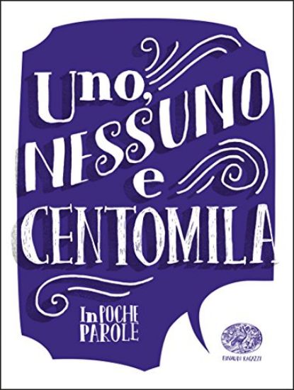 Immagine di UNO, NESSUNO E CENTOMILA DA LUIGI PIRANDELLO