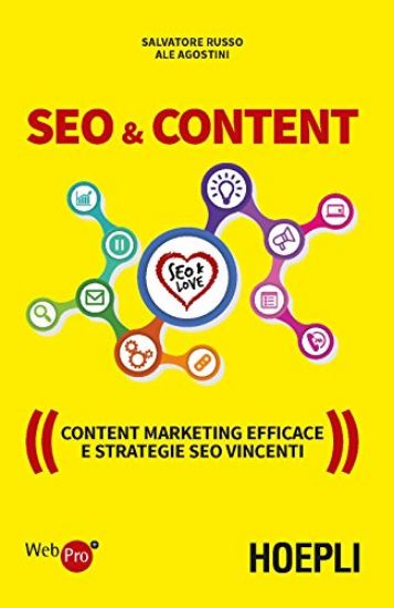 Immagine di SEO & CONTENT. CONTENT MARKETING EFFICACE E STRATEGIE SEO VINCENTI