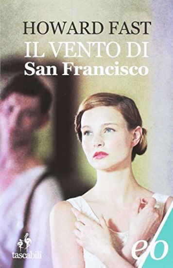 Immagine di VENTO DI SAN FRANCISCO (IL)