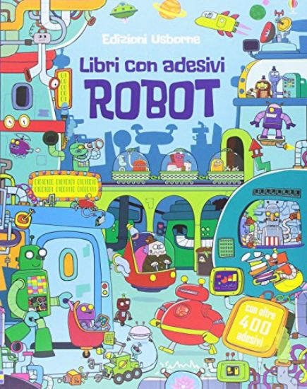 Immagine di ROBOT. CON ADESIVI. EDIZ. ILLUSTRATA