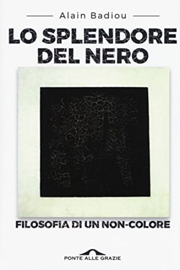 Immagine di SPLENDORE DEL NERO. FILOSOFIA DI UN NON-COLORE (LO)