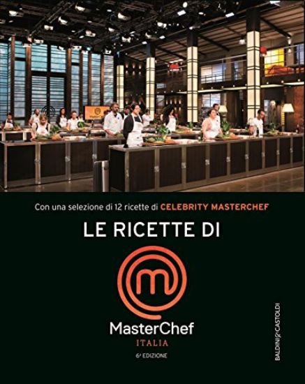 Immagine di RICETTE DI MASTERCHEF ITALIA (LE)