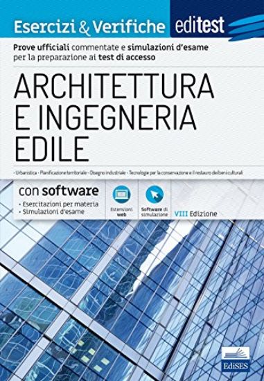 Immagine di EDITEST. ARCHITETTURA E INGEGNERIA EDILE. ESERCIZI & VERIFICHE. CON ESPANSIONE ONLINE