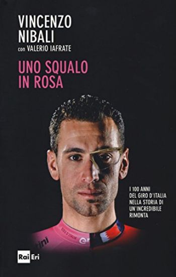 Immagine di VINCENZO NIBALI: UNO SQUALO IN ROSA