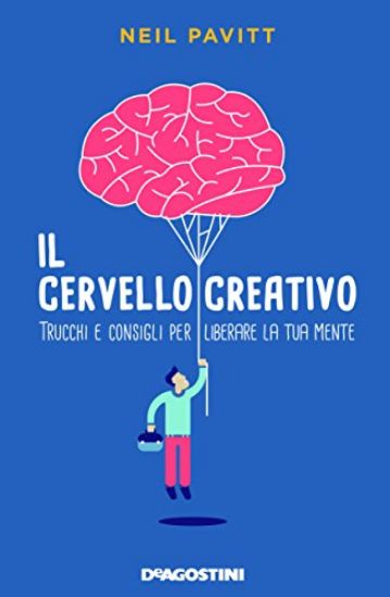 Immagine di CERVELLO CREATIVO. TRUCCHI E CONSIGLI PER LIBERARE LA TUA MENTE (IL)