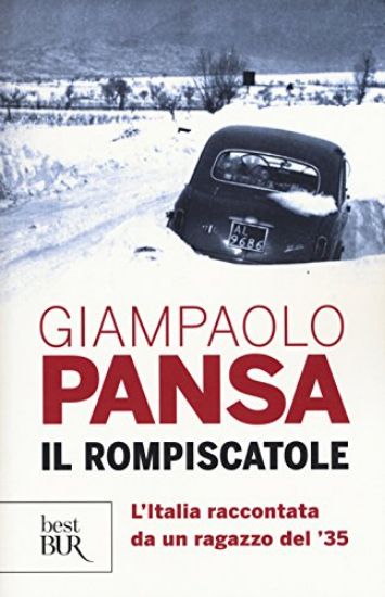 Immagine di ROMPISCATOLE. L`ITALIA RACCONTATA DA UN RAGAZZO DEL `35 (IL)