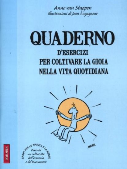 Immagine di QUADERNO D`ESERCIZI PER COLTIVARE LA GIOIA NELLA VITA Q