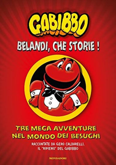 Immagine di BELANDI, CHE STORIE! TRE MEGA AVVENTURE NEL MONDO DEI BESUGHI