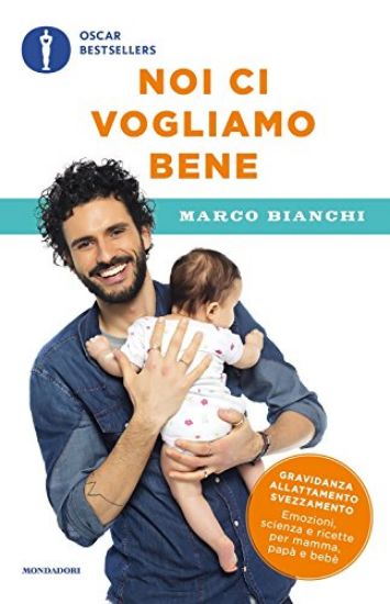 Immagine di NOI CI VOGLIAMO BENE. GRAVIDANZA, ALLATTAMENTO, SVEZZAMENTO: EMOZIONI, SCIENZA E RICETTE PER MAMMA,