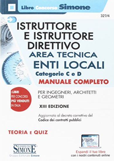 Immagine di ISTRUTTORE E ISTRUTTORE DIRETTIVO. AREA TECNICA. ENTI LOCALI. CATEGORIE C E D. MANUALE COMPLETO