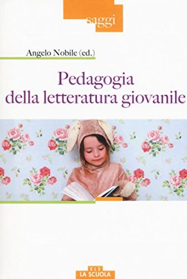 Immagine di PEDAGOGIA DELLA LETTERATURA GIOVANILE