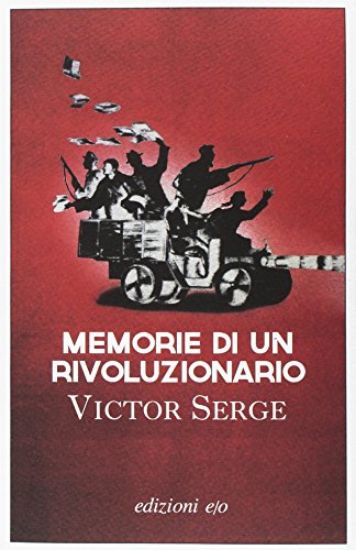 Immagine di MEMORIE DI UN RIVOLUZIONARIO (1901-1941)