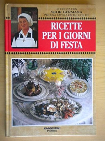 Immagine di RICETTE PER I GIORNI DI FESTA