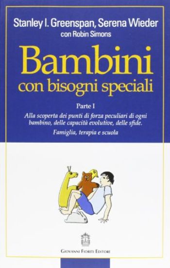 Immagine di BAMBINI CON BISOGNI SPECIALI. VOL. 1: SCOPRIRE LE RISORSE INDIVIDUALI, LE CAPACITA` DI SVILUPPO ...