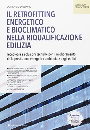 Immagine di RETROFITTING ENERGETICO E BIOCLIMATICO NELLA RIQUALIFICAZIONE EDILIZIA (IL)