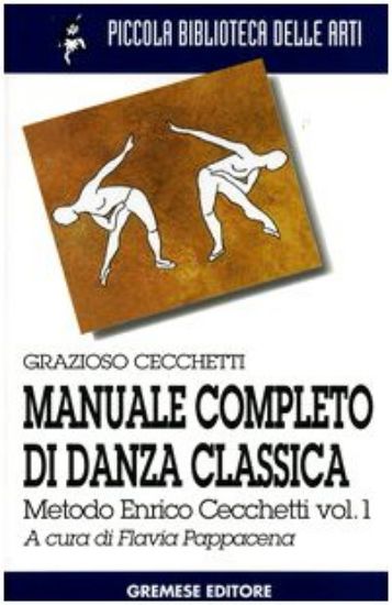 Immagine di MANUALE COMPLETO DANZA CLASSIC - VOLUME I