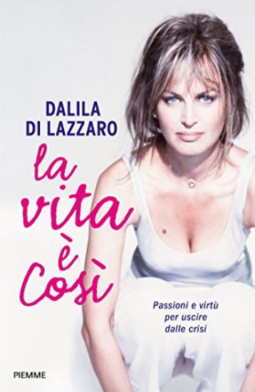 Immagine di VITA E` COSI`. PASSIONI E VIRTU` PER USCIRE DALLE CRISI (LA)