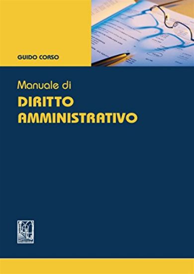 Immagine di MANUALE DI DIRITTO AMMINISTRATIVO