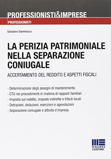 Immagine di PERIZIA PATRIMONIALE NELLA SEPARAZIONE CONIUGALE (LA)