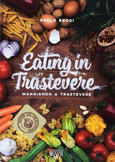 Immagine di EATING IN TRASTEVERE - MANGIANDO A TRASTEVERE