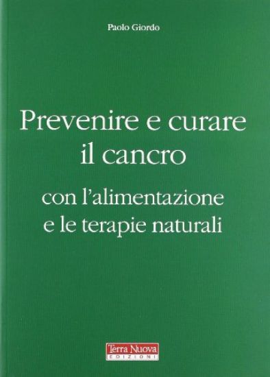 Immagine di PREVENIRE E CURARE IL CANCRO