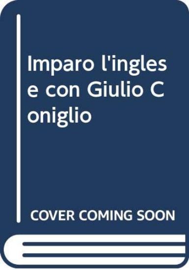 Immagine di IMPARO L`INGLESE CON GIULIO CONIGLIO - 3 - VOLUME 3