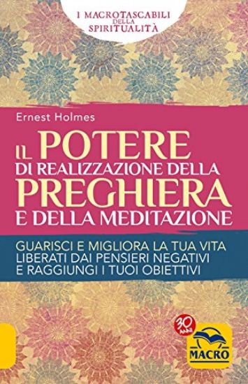 Immagine di POTERE DI REALIZZAZIONE DELLA PREGHIERA E DELLA MEDITAZIONE - GUARISCI E MIGLIORA LA TUA VITA