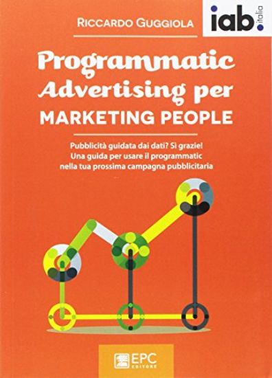 Immagine di PROGRAMMATIC ADVERTISING PER MARKETING PEOPLE