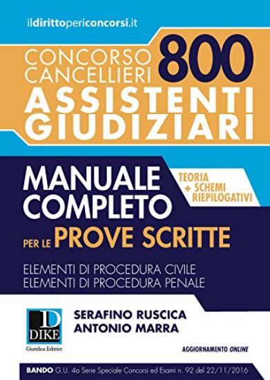 Immagine di CONCORSO CANCELLIERI 800 ASSISTENTI GIUDIZIARI - MANUALE COMPLETO PER LE PROVE SCRITTE