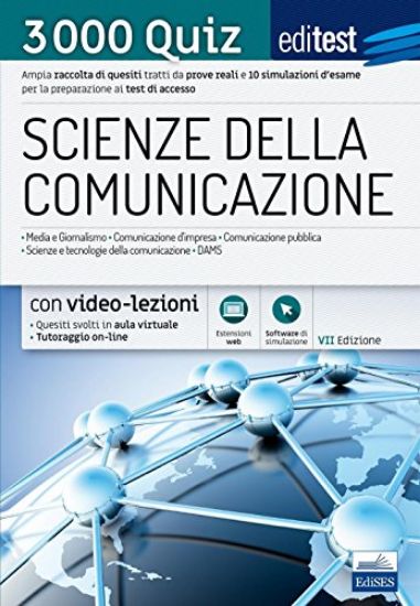 Immagine di EDITEST. SCIENZE DELLA COMUNICAZIONE. 3000 QUIZ. AMPIA RACCOLTA DI QUESITI TRATTI DA PROVE REALI...