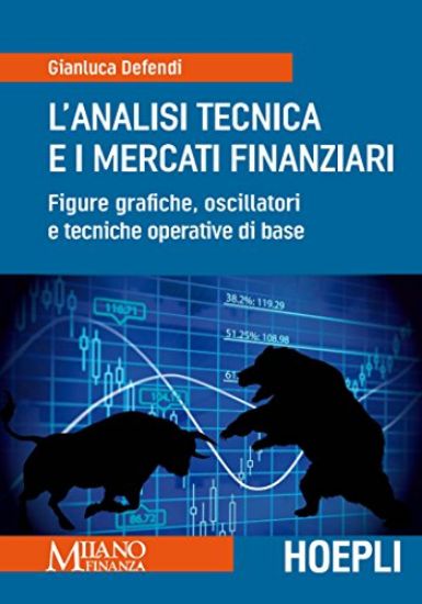 Immagine di ANALISI TECNICA E I MERCATI FINANZIARI (L`)