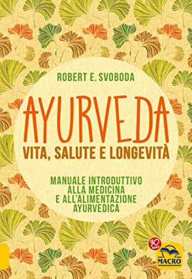 Immagine di AYURVEDA - VITA SALUTE E LONGEVITA`